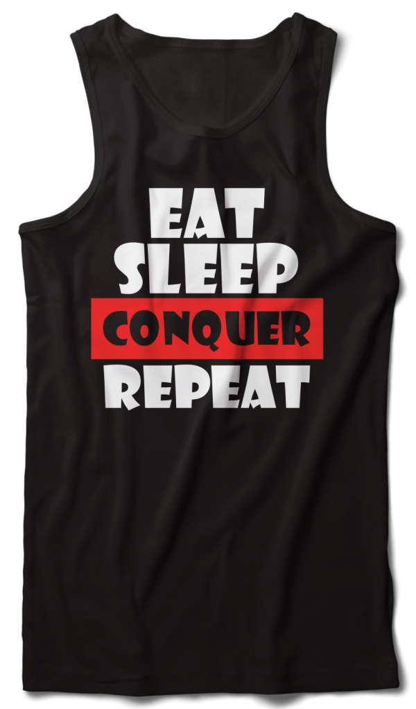 Eat Sleep Conquer Tank Vest black - Badtamees